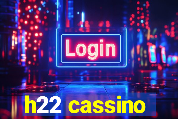 h22 cassino